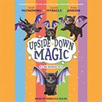 Upside down magic collection. Books #1-6 cover image