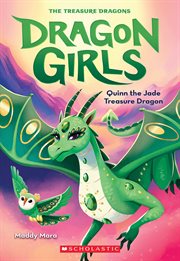 Quinn the Jade Treasure Dragon : Dragon Girls cover image