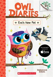 Eva's New Pet : A Branches Book. Owl Diaries cover image