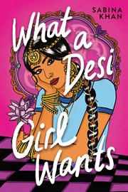 What a Desi Girl Wants cover image