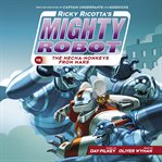 Ricky ricotta's mighty robot vs. the mecha-monkeys from mars cover image