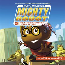 Cover image for Ricky Ricotta's Mighty Robot vs. the Stupid Stinkbugs from Saturn