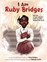 I Am Ruby Bridges : I Am Ruby Bridges cover image