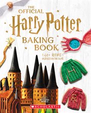 The Official Harry Potter Baking Book : 40+ Recipes Inspired by the Films cover image