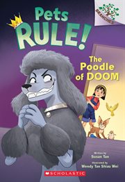The Poodle of Doom : Pets Rule! cover image