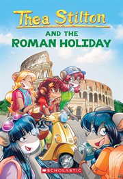 A Roman Holiday : Thea Stilton cover image