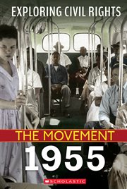 Exploring Civil Rights : Movement. 1955 cover image