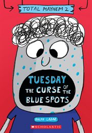 Tuesday – The Curse of the Blue Spots : Total Mayhem cover image