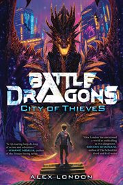 City of Thieves : Battle Dragons cover image