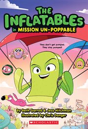 The Inflatables in Mission Un-Poppable cover image