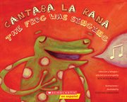 Cantaba la rana / The Frog Was Singing : Cantaba la rana / The Frog Was Singing cover image