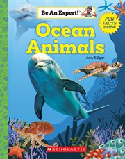 Ocean Animals : Be An Expert! cover image