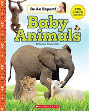 Baby animals. Be an expert! cover image