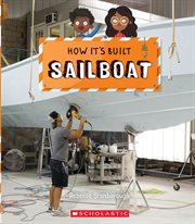 Sailboat : How It's Built cover image