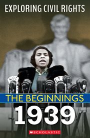 The Beginnings 1939 : Exploring Civil Rights cover image