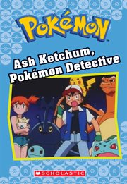 Ash Ketchum, Pokémon Detective. Pokémon chapter book cover image