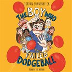 The boy who failed dodgeball cover image