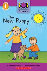 New Puppy : Bob Books Stories: Scholastic Reader, Level 1 cover image