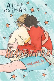 Heartstopper #5: A Graphic Novel. Volume 5 cover image