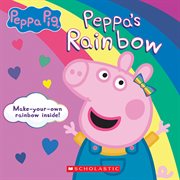 Peppa's Rainbow : Peppa Pig cover image