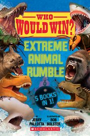 Who Would Win? : Extreme Animal Rumble cover image