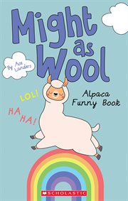 Might as Wool : Alpaca Funny Book cover image