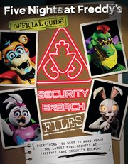 The Security Breach Files : Five Nights at Freddy's cover image
