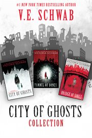 The City of Ghosts Collection : Books #1-3. City of Ghosts cover image