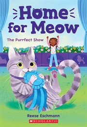 Purrfect Show : Home for Meow cover image