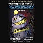 HAPPS : An AFK Book (Five Nights at Freddy's: Tales from the Pizzaplex #2)) cover image