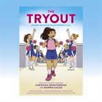 The tryout: a graphic novel : A Graphic Novel cover image