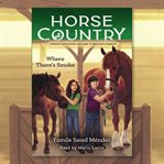 Where There's Smoke (Horse Country #3) cover image