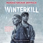 Winterkill : a novel cover image