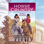 No Place Like Home (Horse Country #4) cover image