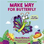 Make way for Butterfly cover image