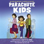 Parachute Kids: A Graphic Novel : A Graphic Novel cover image