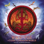 Wings of fire : a guide to the dragon world cover image