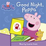 Good Night, Peppa (Peppa Pig) cover image