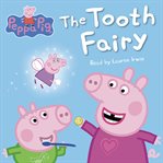 Peppa Pig. The Tooth Fairy cover image