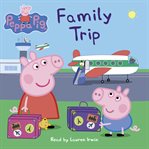 Peppa Pig. Family trip cover image