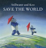 Stillwater and Koo Save the World cover image