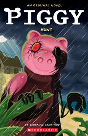 Piggy: Hunt: An AFK Novel cover image