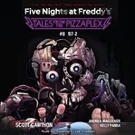 B7 : 2. Five Nights at Freddy's: Tales from the Pizzaplex cover image