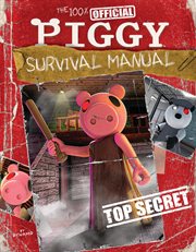 The 100% Official Piggy Survival Manual: An Afk Book cover image
