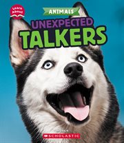 Unexpected Talkers (Learn About: Animals) cover image