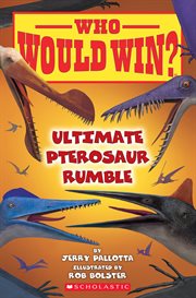 Who Would Win?: Ultimate Pterosaur Rumble cover image