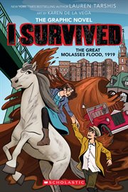 I Survived the Great Molasses Flood, 1919. Volume 11 cover image