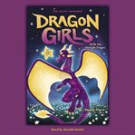 Stella the Starlight Dragon : Dragon Girls cover image