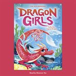 Sofia the Lagoon Dragon : Dragon Girls cover image