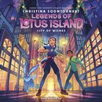 City of Wishes : Legends of Lotus Island cover image